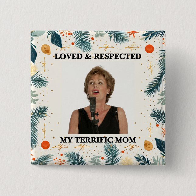 My Terrific Mom™ Button (Customize It!) (Vorderseite)