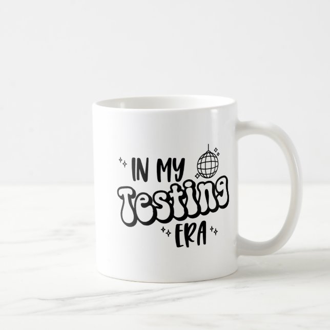My Testera Funny Staat Testing Day Teacher Tes Kaffeetasse (Rechts)