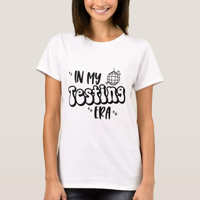 My Testera Funny Staat Testing Day Teacher Tes T-Shirt (Vorderseite)