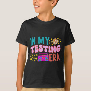 My Testing Ära School Lehrer Student Groovy Test T-Shirt