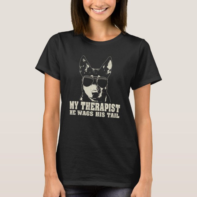 My Therapist He Wags His Tail Australian Kelpie T-Shirt (Vorderseite)