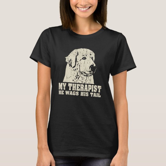 My Therapist He Wags His Tail Great Pyrenees T-Shirt (Vorderseite)