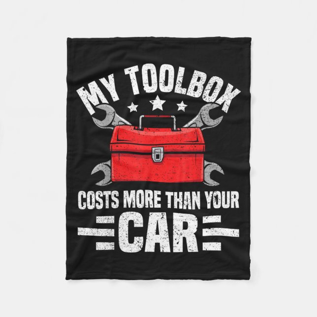 My Toolbox Costs More Than Your Car Funny Auto Mec Fleecedecke (Vorderseite)