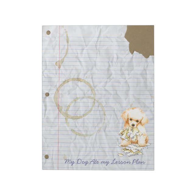 My Toy Poodle Ate my Lektion Plan Notizblock (Rotiert)