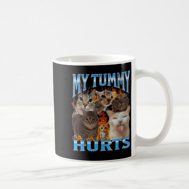 My Tummy Hurts Funny Cat Meme Bootleg Graphic  Kaffeetasse (Rechts)