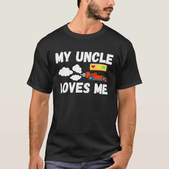 My Uncle Loves Me Cute Boys Kids Nephew Racecar Fu T-Shirt (Vorderseite)