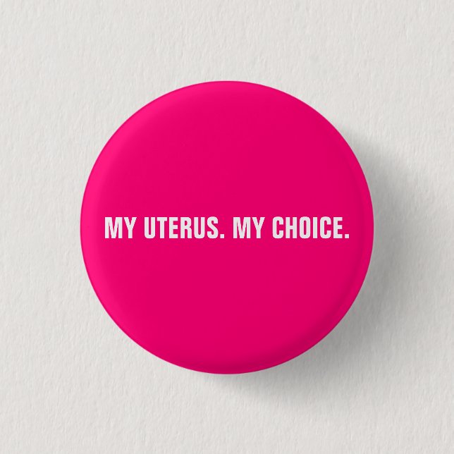 My uterus my choice hot pink white abortion rights button (Vorderseite)