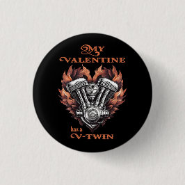 My Valentine has a V-Twin, Biker style Button