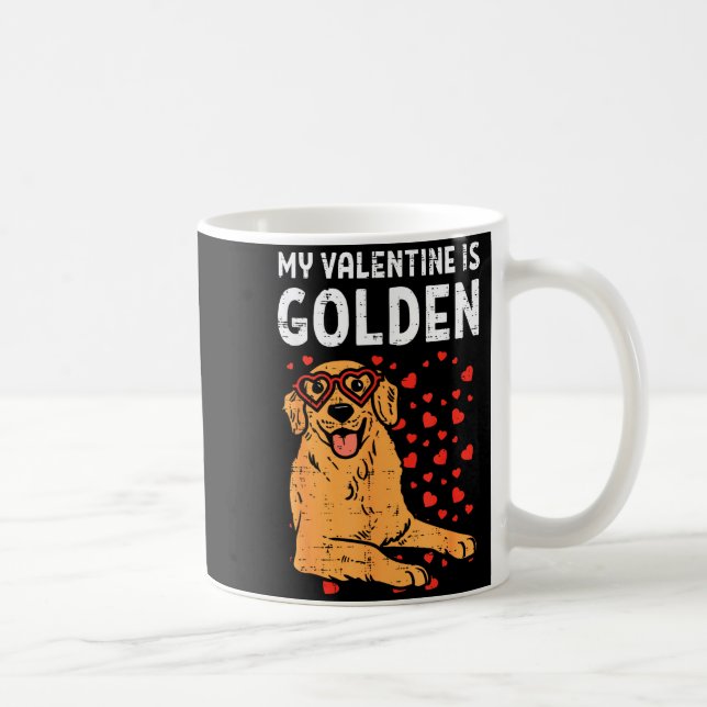 My Valentine Is Golden Retriever Valentines Day Pe Kaffeetasse (Rechts)