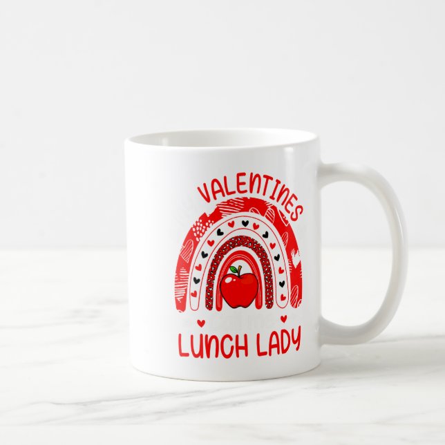 My Valentines Call Me Lunch Lady Rainbow Valentine Kaffeetasse (Rechts)