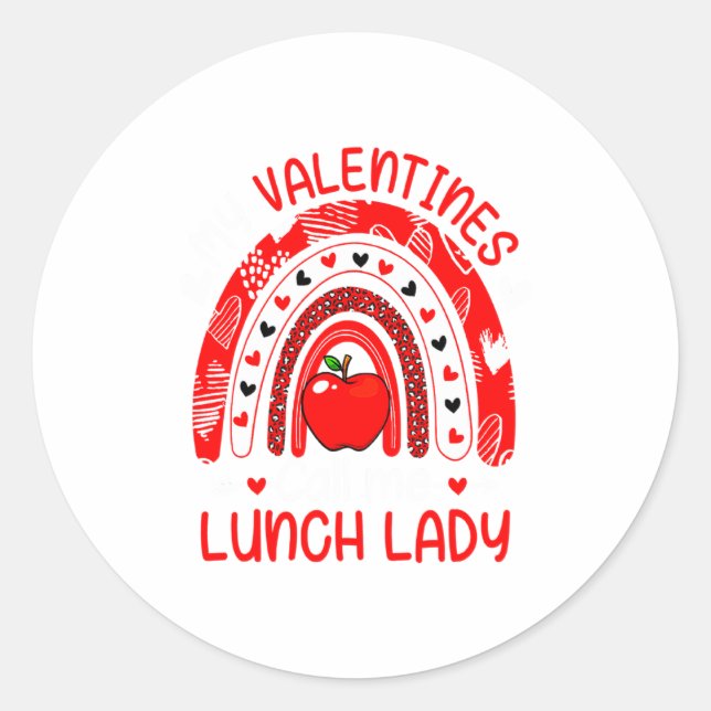 My Valentines Call Me Lunch Lady Rainbow Valentine Runder Aufkleber (Vorderseite)