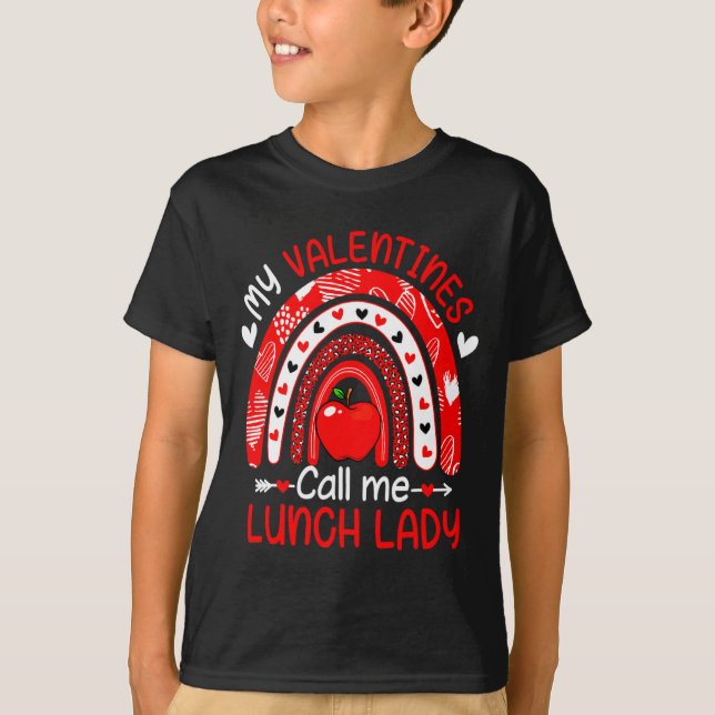 My Valentines Call Me Lunch Lady Rainbow Valentine T-Shirt (Vorderseite)