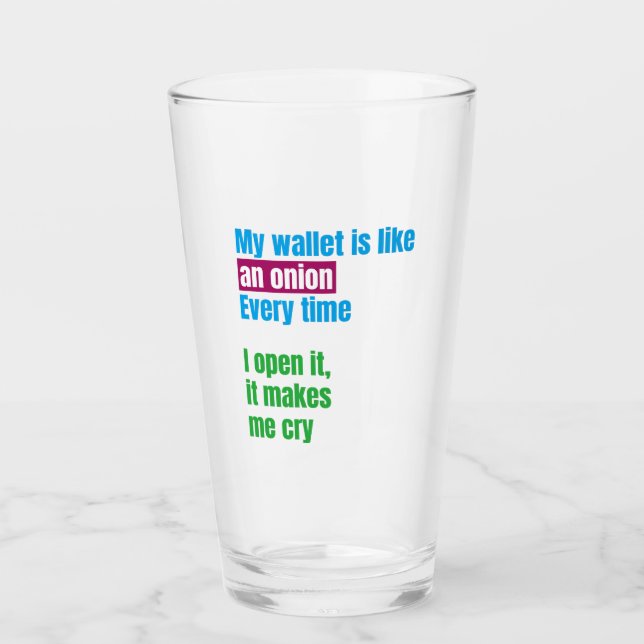 My wallets is like an onion -joke quote- glas (Vorderseite)