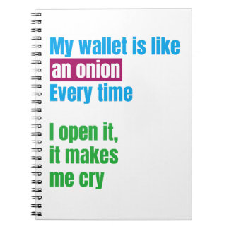 My wallets is like an onion -joke quote- notizblock