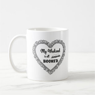 My weekend is all booked lustiges Zitat Kaffeetasse