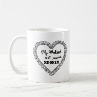 My weekend is all booked lustiges Zitat Kaffeetasse