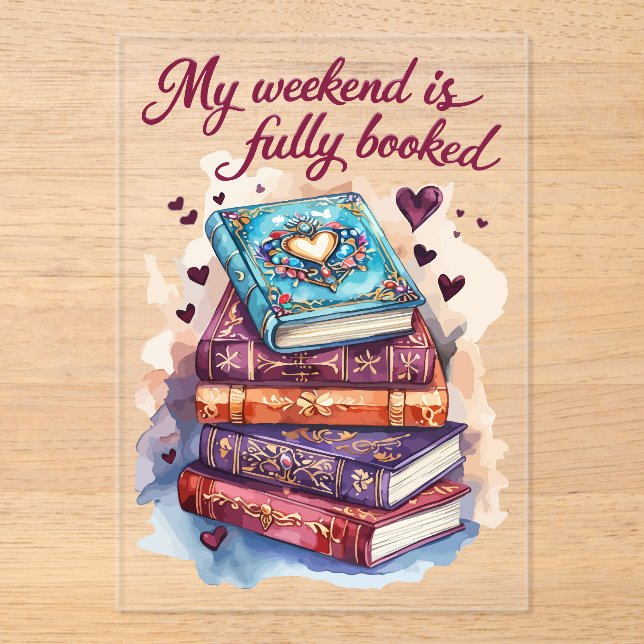 My weekend is fully booked acryleinladungen (Vorderseite)