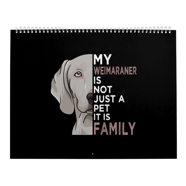 My Weimaraner is Family Kalender (Titelbild)
