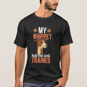 My Whippet Hund Funny Whippet Owner Whippet Lover  T-Shirt
