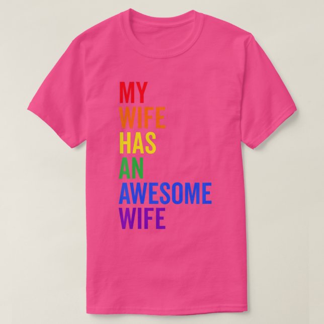 My Wife Has An Awesome Wife Funny Lesbian Wedding T-Shirt (Design vorne)