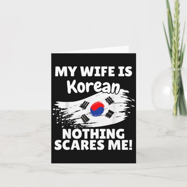 My Wife Is Korean Funny Korea Flag Gift For Husban Karte (Vorderseite)