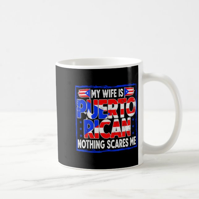 My Wife Is Puerto Rican Nothing Es Me Funny Puerto Kaffeetasse (Rechts)