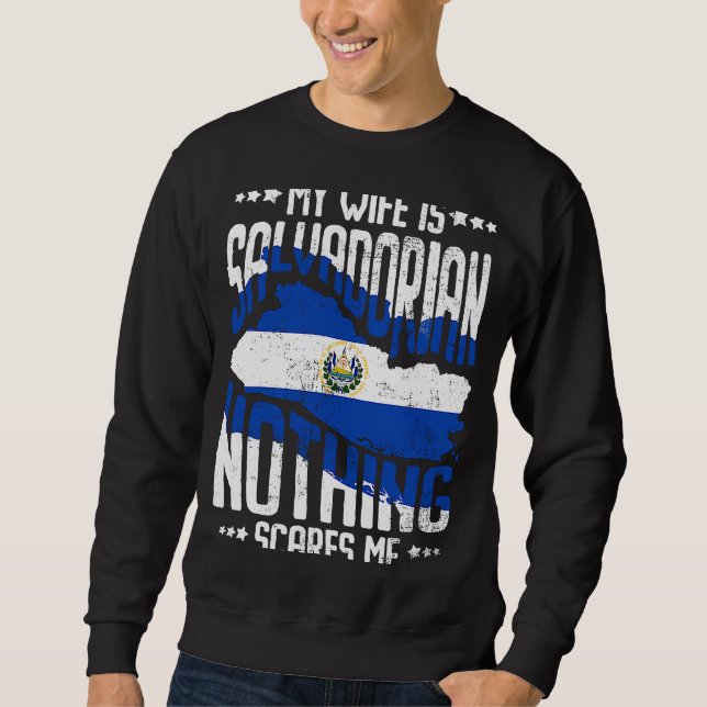 My Wife Is Salvadorian El Salvador Salvadoran Heri Sweatshirt (Vorderseite)