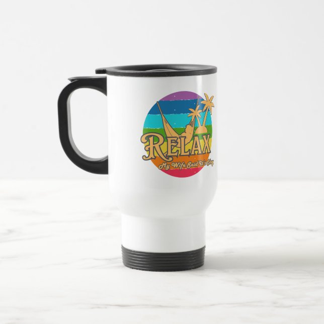 My Wife Said It’s Okay Funny Husband Travel Mug Reisebecher (Links)