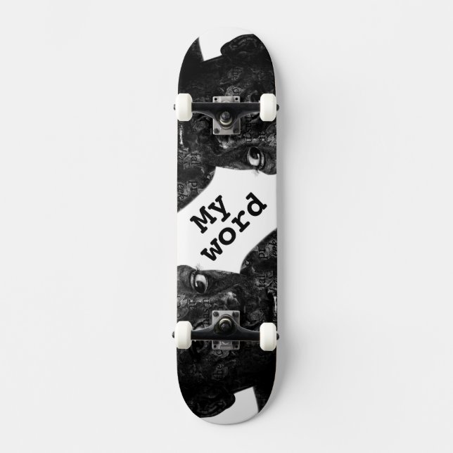 my word in blacq skateboard (Vorderseite)