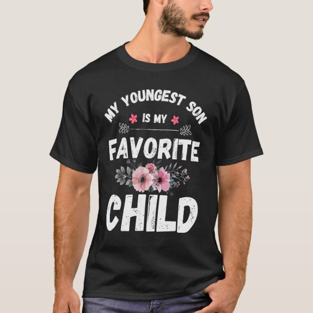 My Youngest Son in Law is My Favorite Child  Mom T-Shirt (Vorderseite)