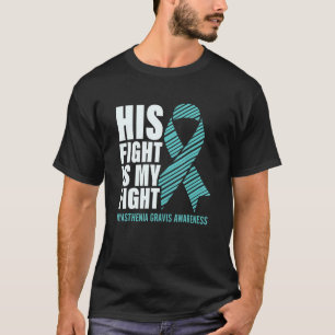 Myasthenia Gravis Aquamarin Ribbon sein Kampf ist T-Shirt