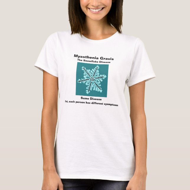 Myasthenia Gravis Die Schneeflockerkrankheit - T-Shirt (Vorderseite)