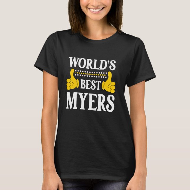 Myers nennen Funny Team Familie Nachname World's T-Shirt (Vorderseite)