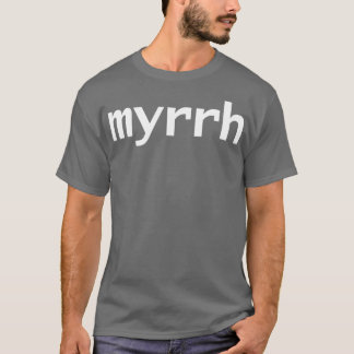 Myrrh White Text Typografie T-Shirt