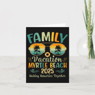 Myrtle Beach Family Urlaub 2025 Matching Summer Karte