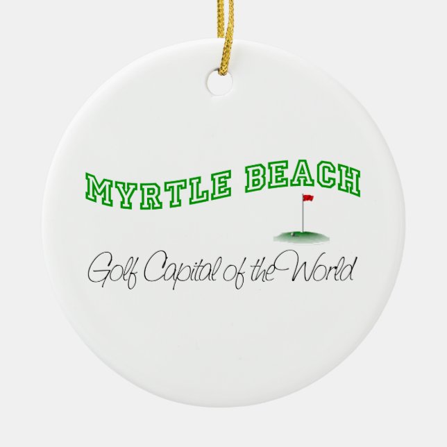 Myrtle Beach - Golf-Hauptstadt der Welt Keramikornament (Vorne)