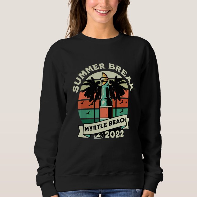 Myrtle Beach Sommerferien 2022 Sweatshirt (Vorderseite)