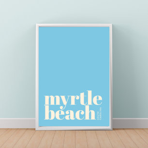 Myrtle Beach South Carolina modernes Stadtplakat Poster