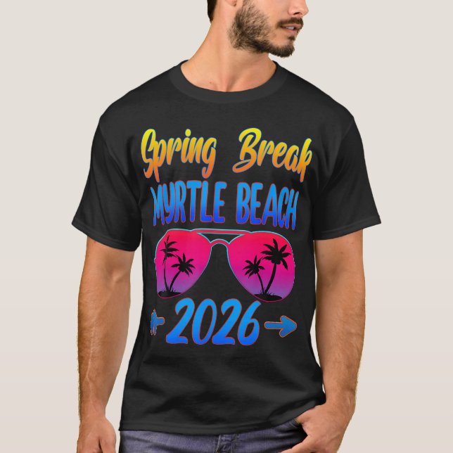 Myrtle Beach Spring Break 2026 Sonnenbrille Strand T-Shirt (Vorderseite)
