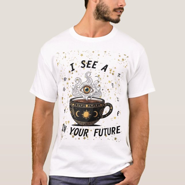Mystic Coffee Crystal Ball Tee - Latte Vibes Only (Vorderseite)