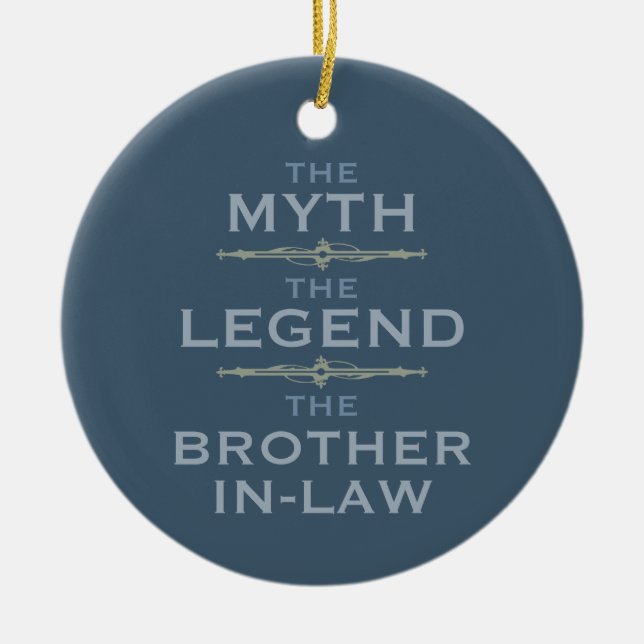 Myth Legend Bruder im Gesetz Keramik Ornament (Vorne)