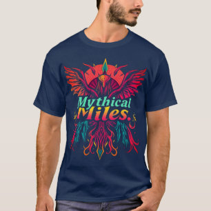 Mythische Meilen T-Shirt