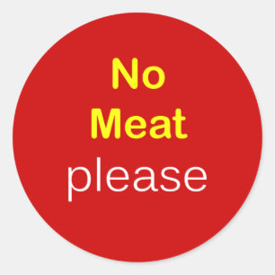 n34 - Nahrungsanfrage ~ KEIN FLEISCH BITTE. Runder Aufkleber