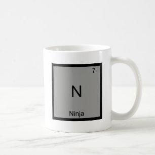 N - Ninja lustiges Chemie-Element-Symbol-T-Shirt Tasse