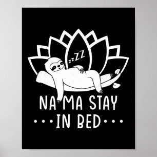 Na Ma Bleib Im Bett Und Halte Ein Nickerchen Schla Poster