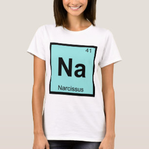 Na - Narcissus Griechisches Chemikalienverzeichnis T-Shirt
