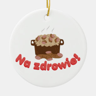 Na Zdrowie Kielbasa Keramik Ornament