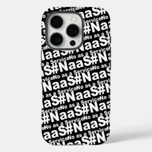 NAAS No as Service Funny Sprichwort iPhone 16 Pro Hülle