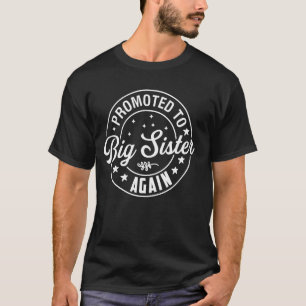 Nach 2025 wieder zum Big Sister befördert endlich T-Shirt