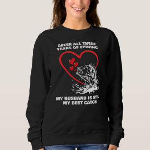 NACH ALLEN DIESEN JAHREN FISCHEREI Husband Bester Sweatshirt